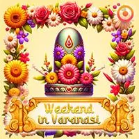 Weekend in Varanasi