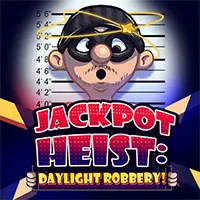 Jackpot Heist: Daylight Robbery